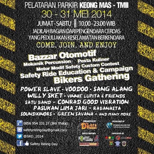 Kampanye safety riding yang akan diadakan di pelataran keong mas , TMII . Tanggal 30 &31 mei 2014.. Jadilah pelopor keselematan berkendara!! Pin bb 2704331d