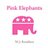 Pink Elephants