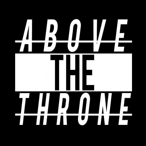 Above the Throne Clothing - Premium Unisex Streetwear Brand - Enquiries / Promo: contact@abovethethroneclothing.com #standforsomething