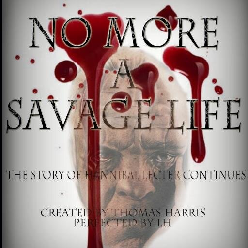 Immediately follows the events of the movie #Hannibal. written by the #author / #writer @This_is_LH #NMSL