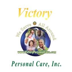 Victory Personal Care, Inc., we know that it’s not just about health care; but it’s about caring. our reputation for quality caring service is above the rest.