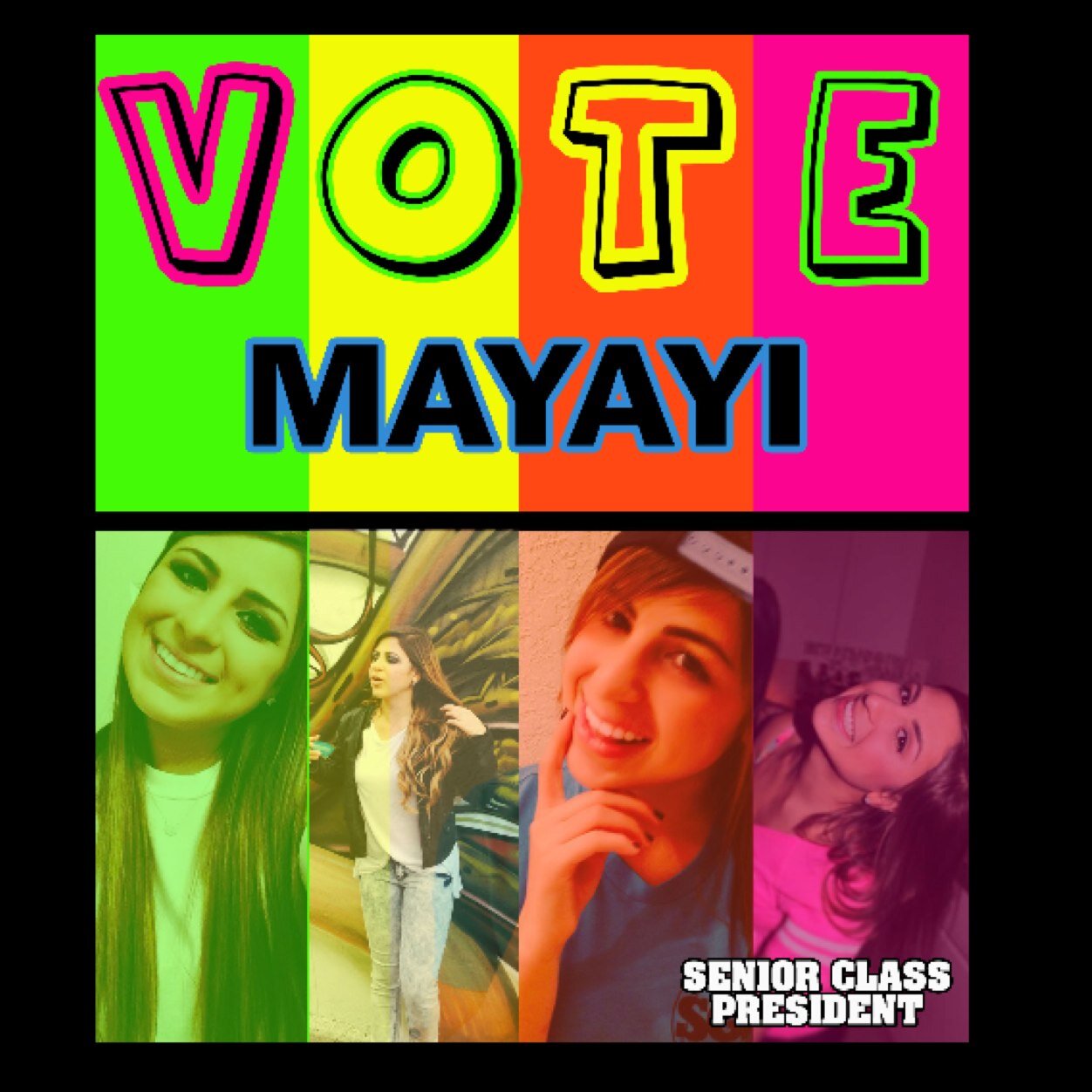 Vote Mayayi (Maria Marin) for senior class president !!!