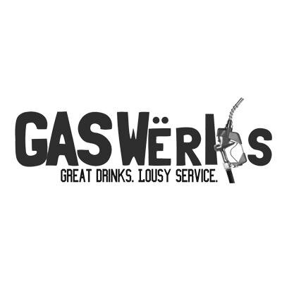 Gaswerks | Great Drinks, Lousy Service |