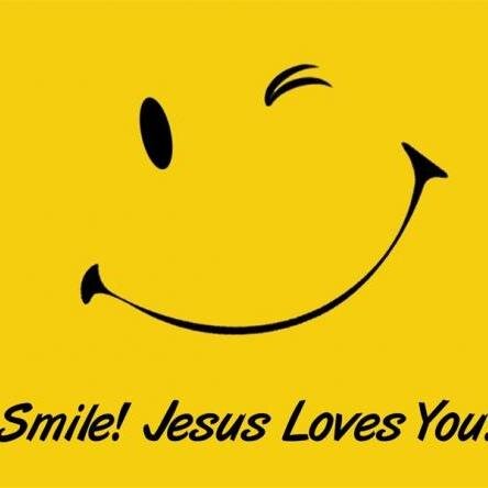 Smile JESUS Loves you!!