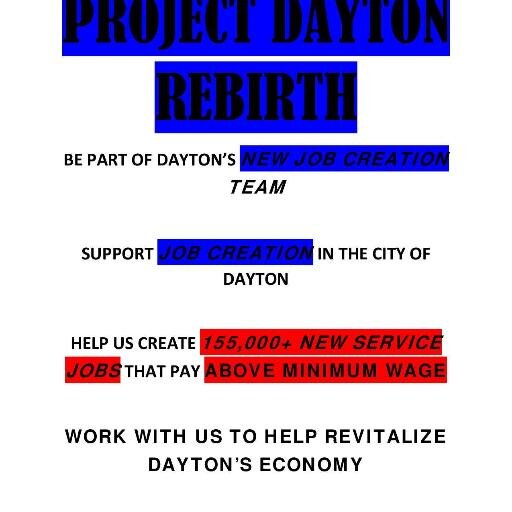 Community action initiative to revitalize the Dayton, Ohio economy. Help attract, create & supply 155,000+ new above min. wage paying jobs.Join our initiative.