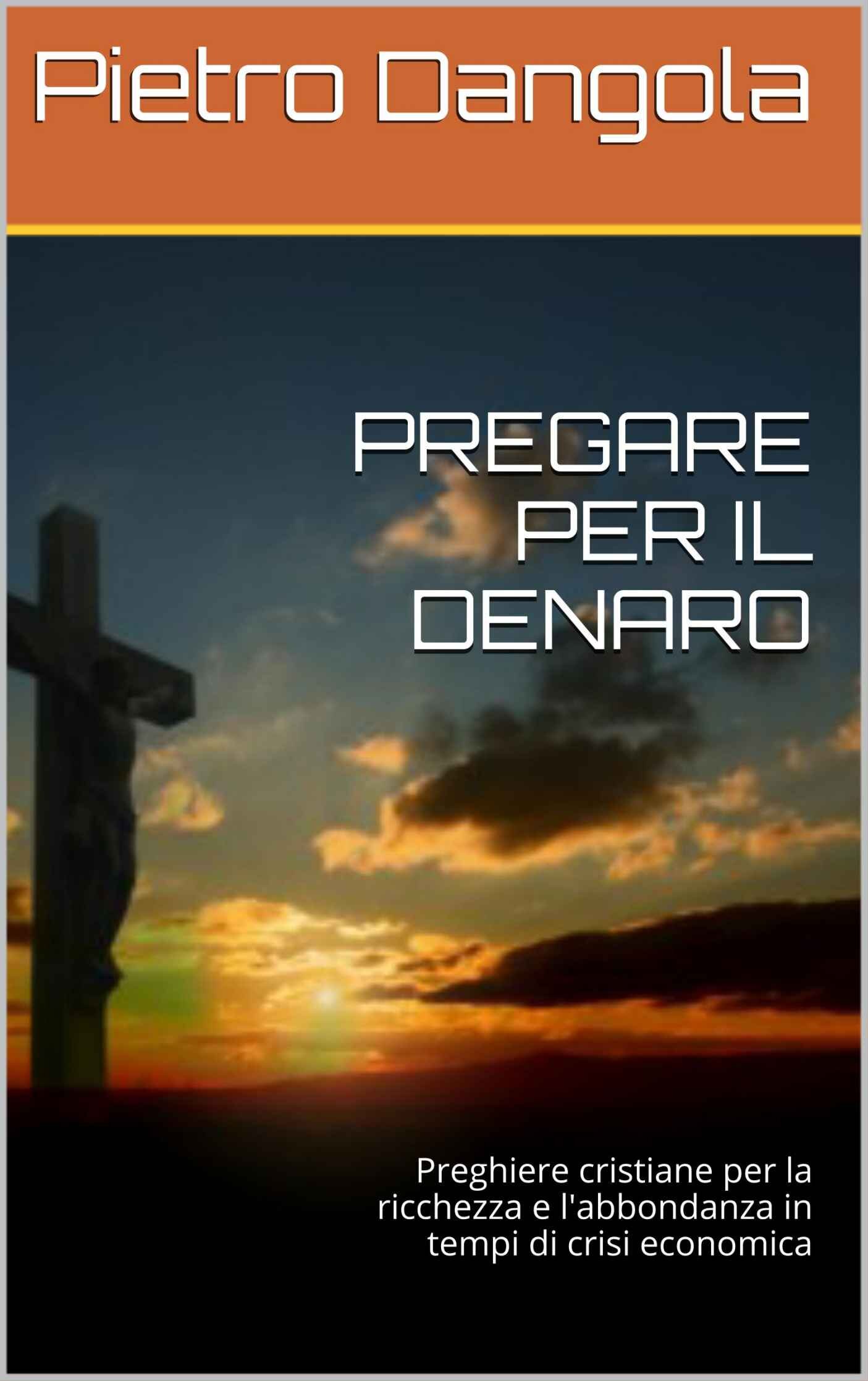 Possiamo chiedere a Dio non solo le grazie spirituali, ma anche materiali, specialmente quando ci troviamo in difficoltà. Ebook di Preghiere.