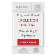 Programa de Inclusión Digital. Entrega de dispositivos en escuelas primarias de México.
