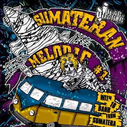 Comingsoon on 2014 
SUMATERAN MELODIC
The compilation vol 1
Kirim demo track kalian kesini :
Dearfather14@gmail.com