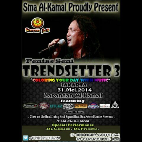 SMA AL KAMAL Proudly Presents TRENDSETTER 3rd Generation. On be held 31 May 2014  Come&Join! CP : 083804305831 / 7D9D1A8A