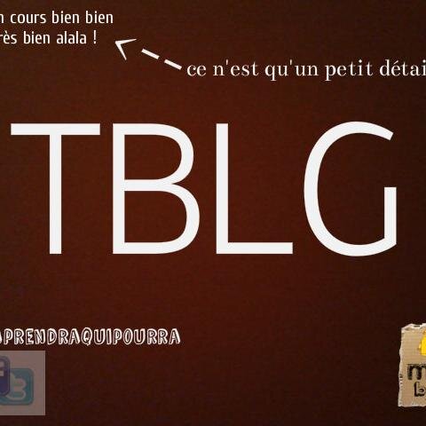 TBLG THE BEST TEAM ! #comprendraquipourrra