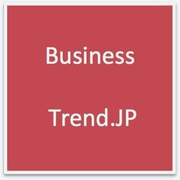 businesstrendjp Profile Picture