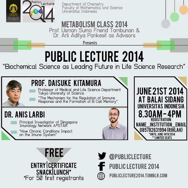 Public Lecture 2014 | Biochemical Science as the Leading Future in Life Science Research” | June 21st, 2014 | Balai Sidang UI Depok | cp: 085782631994 (Rihlah)