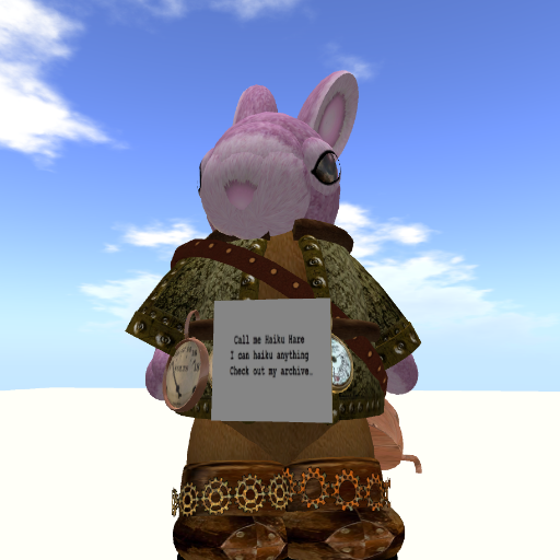 Bunny Avatar -- Creates haiku poetry -- First and Second Life. If you follow me -- be aware that I get lost -- inside my own mind.