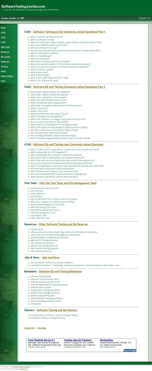 A Mind-Share Information Reserve for SOFTWARE QA and TESTING Community - large FAQ, lists of resources, and listing of 420 web site testing/management tools.
