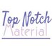Top Notch Material (@topnotchblog) Twitter profile photo