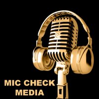 Mic Check Media(@MicCheckMedia) 's Twitter Profile Photo