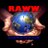 RAWW