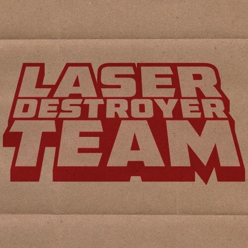 LSRDSTRYRTM's profile picture. Laser Destroyer Team is: 
Keith Thompson 
Chad Thompson 
Shaun Hatton 
Featuring: Tait Nucleus?