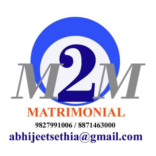 The India's Largest Matrimonial Service m2m Matrimonial Consultancy, Abhijeet Sethia 9827991006/8871463000 We are Website Coming Soon