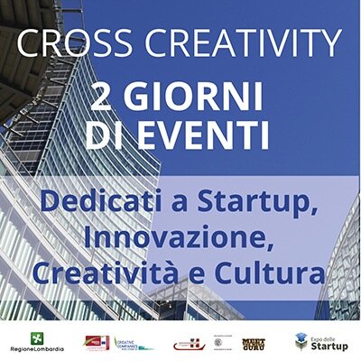 Cross Creativity is an international Startup event that promotes Innovation through Creativity and Culture organized by Regione Lombardia.