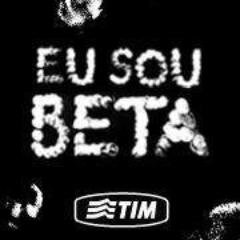 eu sou beta