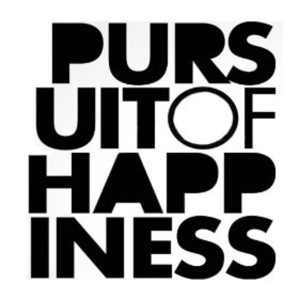 Do what makes you happy dont let anyone control you no matter the situation go on the pursuit of happiness