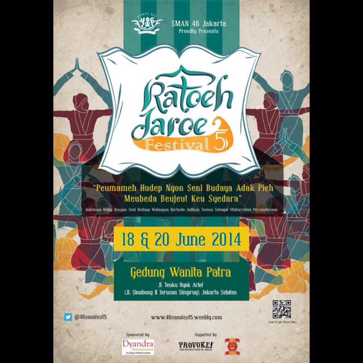 SMAN 46 Jakarta,Proudly Present : Ratoeh Jaroe Festival 5!! 18 & 20 june!!