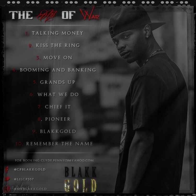 Cp Rapper, writer, father #blakkgold CEO Da Session Pt.4 Art Of War SUBSCRIBE to Clyde Penny On YOUTUBE FOR BOOKING Clyde.penny08@yahoo.com