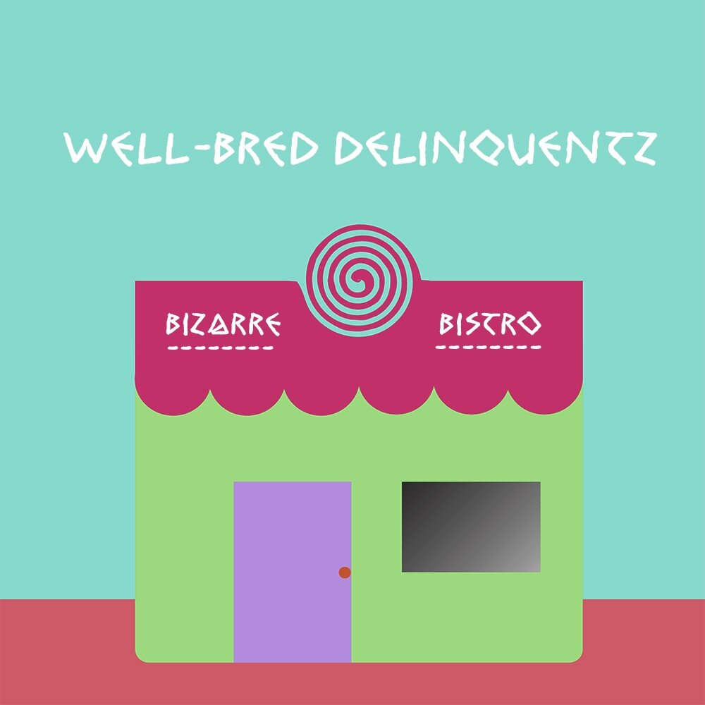 Well-Bred Delinquentz