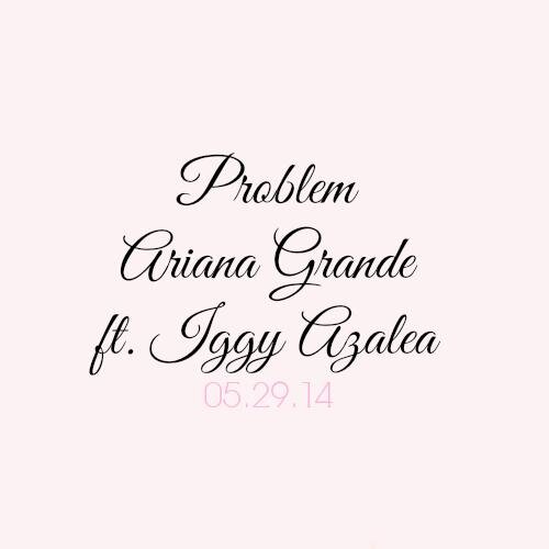 Promoting Ariana Grande's Problem music video! Tweet us & we'll help promote your idea!