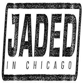 Jaded in Chicago