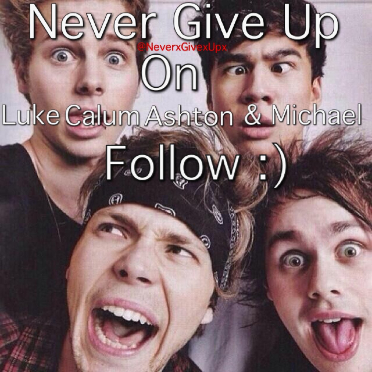 i found you so Luke, Calum, Ashton, & Michael will too :)
i also RT spam (: