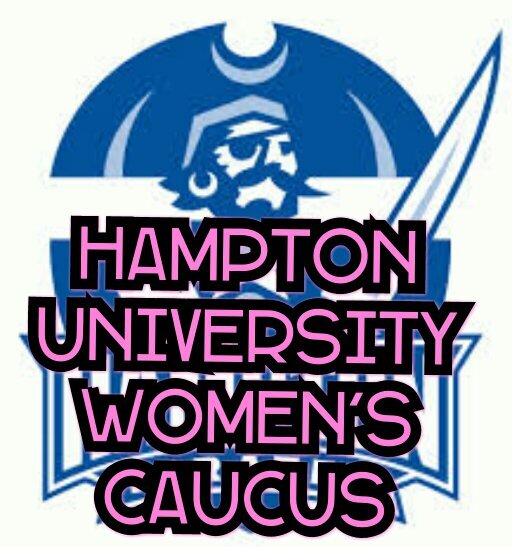 Follow us for the latest updates from Hampton University's Women's Caucus. bringing women empowerment to you!