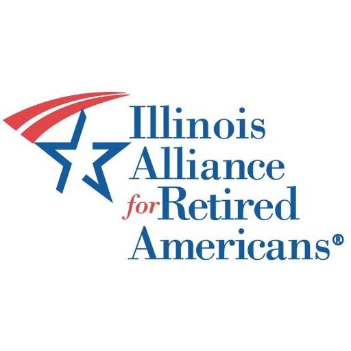 Illinois Alliance for Retired Americans, 257,000 retirees strong and growing. Fighting for retirement security.