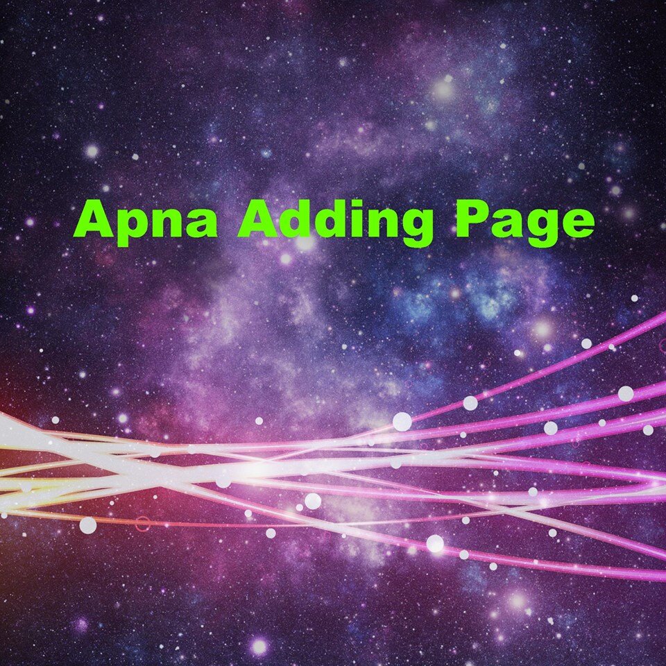 add us on Facebook: Apna Adding Page