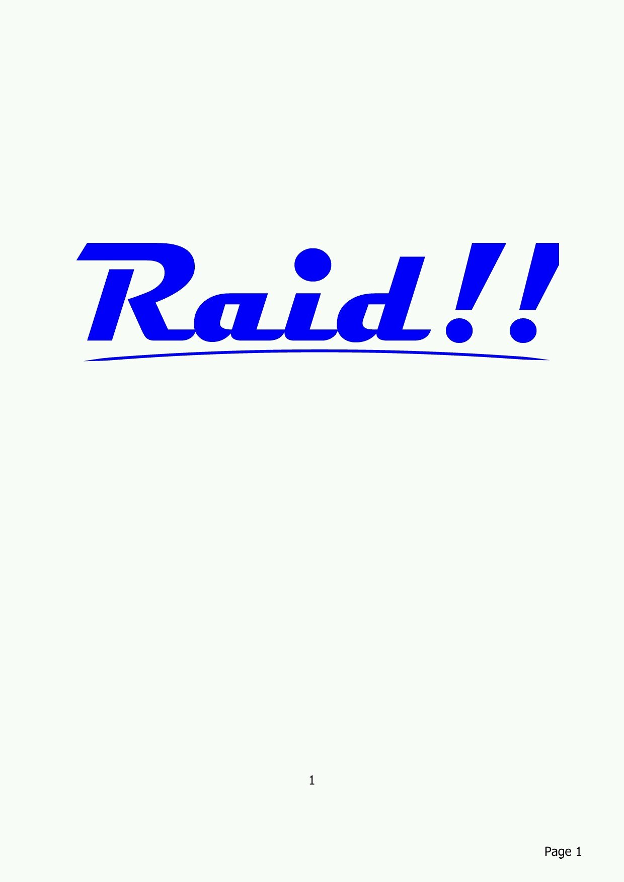 This is my Twitter fan page of my series Raid!!