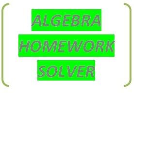 Get help for your algebra homework from our algebra homework solver which help you and solve your problem.