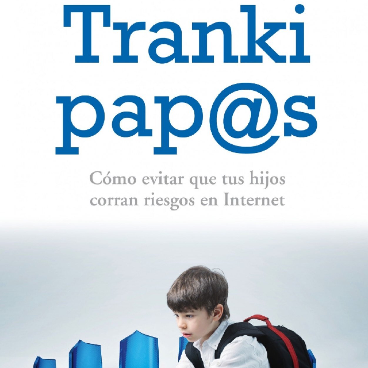 Manual para evitar que tus hijos corran riesgos en Internet. Autores: @PereCervantes y @OliverTauste. Blog https://t.co/kPEp0j2ZrD