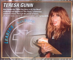 Street of Dreams was founded in 1998 by recording artist Teresa Gunn. A singer/songwriter & activist. Part Cabaret, part street punk,
