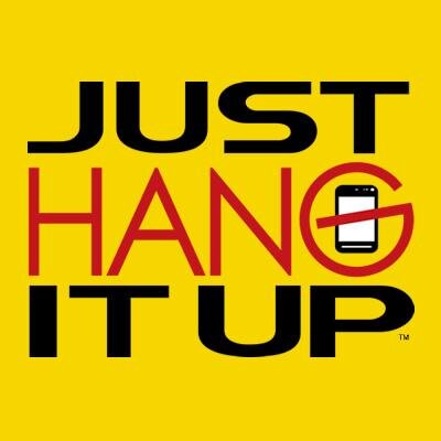 Let's put an end to distracted driving...Just Hang It Up!