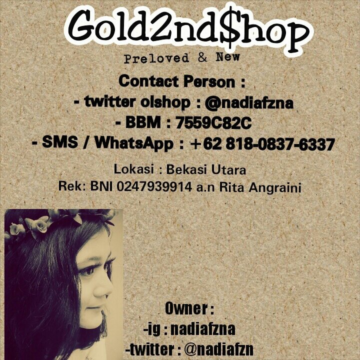 New Instagram :: Gold2ndShop || Pin bb: 52053A39 || Line: nadiafzn