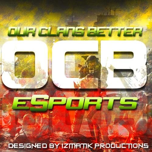 oCB_eSports  (Our Clans Better) is an Elite Gaming Community on Xbox360 & Xbox1 Consoles. Visit our pro team oCB Tactical Violence on Twitter @oCB_TacV