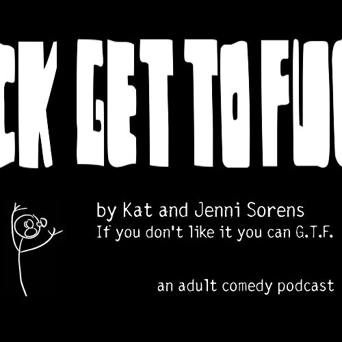 gtfpod's profile picture. Comedy podcast featuring Kat & Jenni Sørens. 
Email: GtFpod@gmail.com subscribe: http://t.co/8l9HJHzk6P