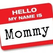 Hello. My Name Is Mommy. Also known as: Taxi Driver, Kitchen Mistress, Homework Maven, Boo Boo Kisser & That Loud Lady At Little League Games.