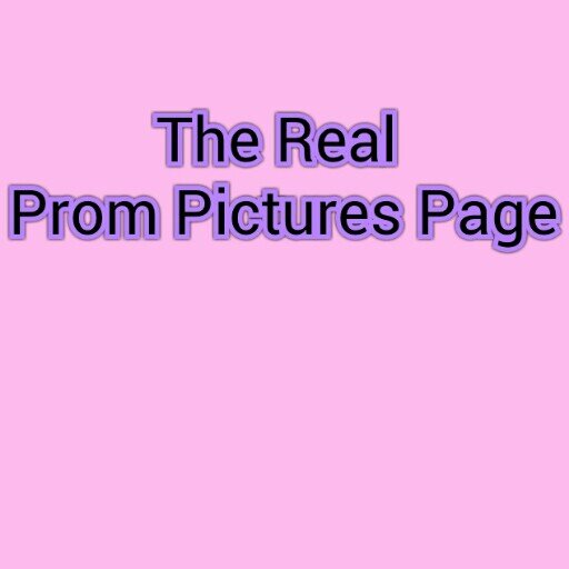 Send us your Prom Pics by tagging us to them! We are a NEW Prom Pics page, we are posting ALL prom pics sent to us! We are fair & nice(: