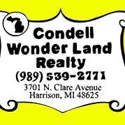 Condell Wonder Land Realty has been serving the 
Real Estate needs of the Harrison Michigan area for over 30 years. See us for all your real estate needs!