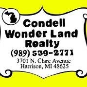 Condell Wonder Land Realty has been serving the 
Real Estate needs of the Harrison Michigan area for over 35 years. See us for all your real estate needs!