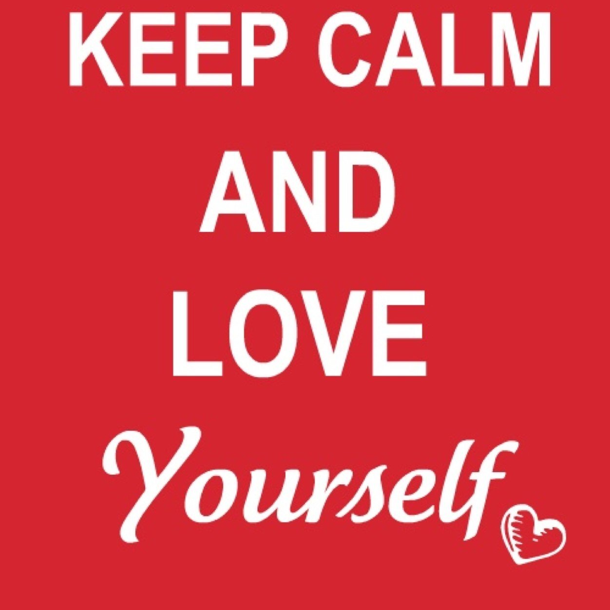 When you learn to love yourself, you will have gained the greatest power in the universe.