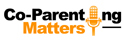 CoParenting Matters, a live BlogTalk radio show, Sundays at 9:30 PM EST