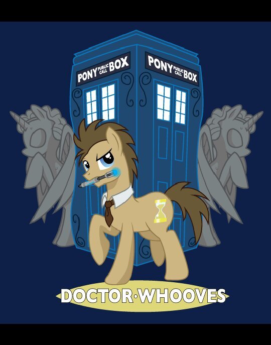 i LOVE doctor who. im a whovian and pegasister. dont blink...blink your dead good luck. geronimo